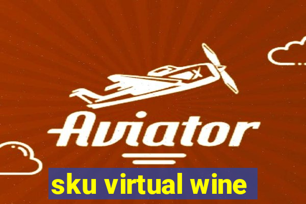 sku virtual wine